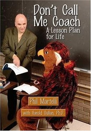 Don't  Call Me Coach A Lesson Plan for Life