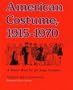 American Costume 1915-1970: A Source Book for the Stage Costumer (Midland Book, Mb 543)