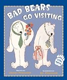Bad Bears Go Visiting : An Irving & Muktuk Story