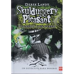 Skulduggery Pleasant: Jugando con fuego/ Playing with Fire