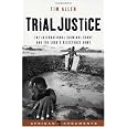 Trial Justice: The International Criminal Court and the Lord's Resistance Army (African Arguments)
