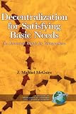 Decentralization for Satisfying Basic Needs: An Economic Guide for Policymakers (Research in Hispanic and Latino Business) (Research in Hispanic and Latino Business)