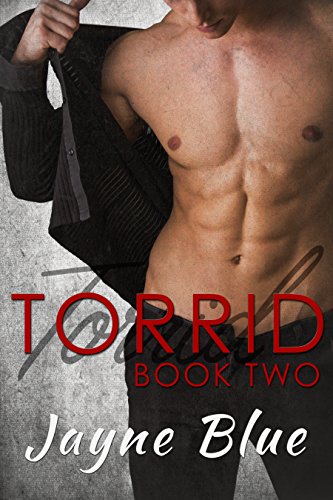 Torrid - Book Two (Torrid Trilogy 2)