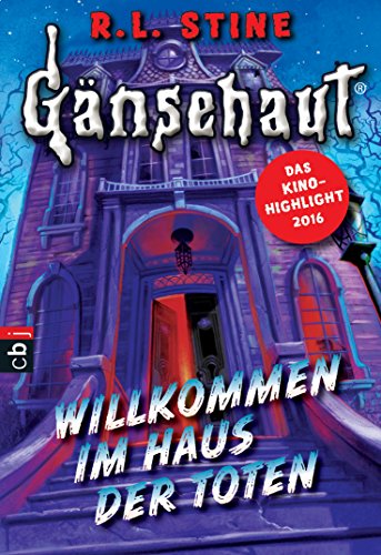 Gänsehaut - Willkommen im Haus der Toten (German Edition)