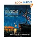 The Rockets' Red Glare: An Illustrated History of the War of 1812 (Johns Hopkins Books on the War of 1812)