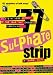 77 Sulphate Strip: An Eyewitness Account of the Year That Changed Everything
