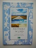 Destinies in life : [an anthology of poetry]