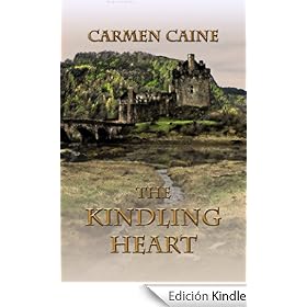 The Kindling Heart [Second Edition] (The Highland Heather and Hearts Scottish Romance Series)