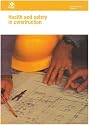 Health and Safety in Construction (Health and Safety Guidance)
