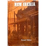 new iberia essays on the town and its people 2nd edition