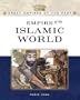 Empire of the Islamic World (Great Empires of the Past)