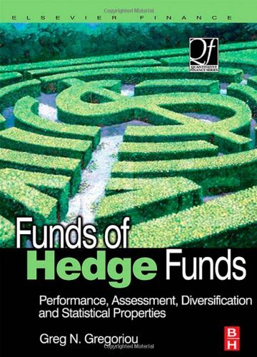 Funds of Hedge Funds: Performance, Assessment, Diversification, and Statistical Properties (Quantitative Finance)