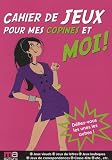 Cahier de Jeux pour les Chipies (Jeux Humour)