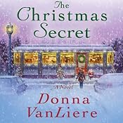 The Christmas Secret | [Donna VanLiere]