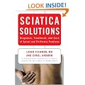 Sciatica Solutions: Diagnosis, Treatment, and Cure of Spinal and Piriformis Problems