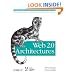 Web 2.0 Architectures: What Entrepreneurs and Information Architects Need to Know