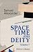 Books : Space, Time, and Deity: The Gifford lectures at Glasgow, 1916-1918. Volume 1