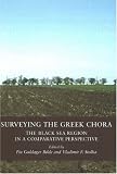 Surveying The Greek Chora: Black Sea Region in a Comparative Perspective