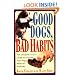 Good Dogs, Bad Habits