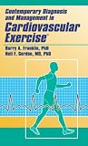Contemporary Diagnosis and Management in Cardiovascular Exercise