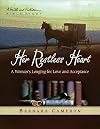 Her Restless Heart Bible Study - Participant Book: A Woman's Longing for Love and Acceptance