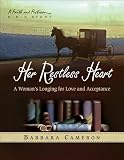 Her Restless Heart Womens Bible Study - Participant Book: A Womans Longing for Love and Acceptance (Faith and Fiction Bible Study)