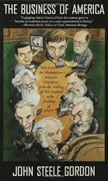 The Business of America: Tales from the Marketplace--American Enterprise from the Settling Fo New England to the Breakup of At&T