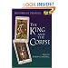 The King and the Corpse: Tales of the Soul's Conquest of Evil