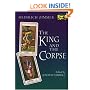 The King and the Corpse: Tales of the Soul's Conquest of Evil