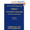 How to Be Successful on "Oral" Assessment Exercises for Police Promotion