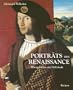Portr�ts der Renaissance: Hintergr�nde und Schicksale