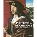 Portr�ts der Renaissance: Hintergr�nde und Schicksale
