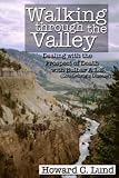 Walking Through the Valley - Dealing with the Prospects of Death with Bulbar A.L.S. (Lou Gehrig s Disease)