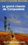 Le Grand Chemin de Compostelle