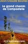 Le Grand Chemin de Compostelle