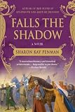 FALLS THE SHADOW [Falls the Shadow ] BY Penman, Sharon Kay(Author)Paperback 19-Aug-2008