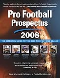 Pro Football Prospectus 2008: The Essential Guide to the 2008 Pro Football Season (Pro Football Prospectus)