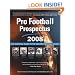 Pro Football Prospectus 2008: The Essential Guide to the 2008 Pro Football Season