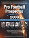 Books : Pro Football Prospectus 2008: The Essential Guide to the 2008 Pro Football Season (Pro Football Prospectus)