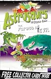 Astrosaurs: The Forest of Evil: Book 19
