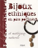 Revue Eyrolles  / Bijoux ethniques en pâte polymère : Et matériaux naturels