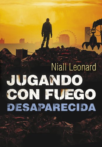 Desaparecida (Jugando con fuego 2) (Spanish Edition)