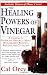 The Healing Powers of Vinegar, Revised and Updated