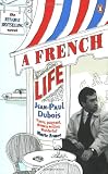 A French Life - Jean-Paul Dubois