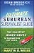The Ultimate Suburban Survivalist Guide: The Smartest Money Moves to Prepare for Any Crisis