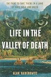 Life in the Valley of Death: The Fight to Save Tigers in a Land of Guns, Gold, and Greed