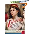 Liberty: The Lives and Times of Six Women in Revolutionary France (P.S.)