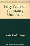 Fifty years of yeomanry uniforms