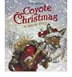 Coyote Christmas: A Lakota Story, SIGNED by the author