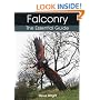 Falconry: The Essential Guide
